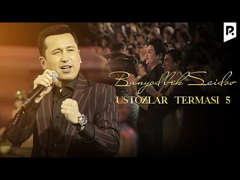 Bunyodbek Saidov — Ustozlar termasi 5 (1-qism)  (concert version 2019) #UydaQoling