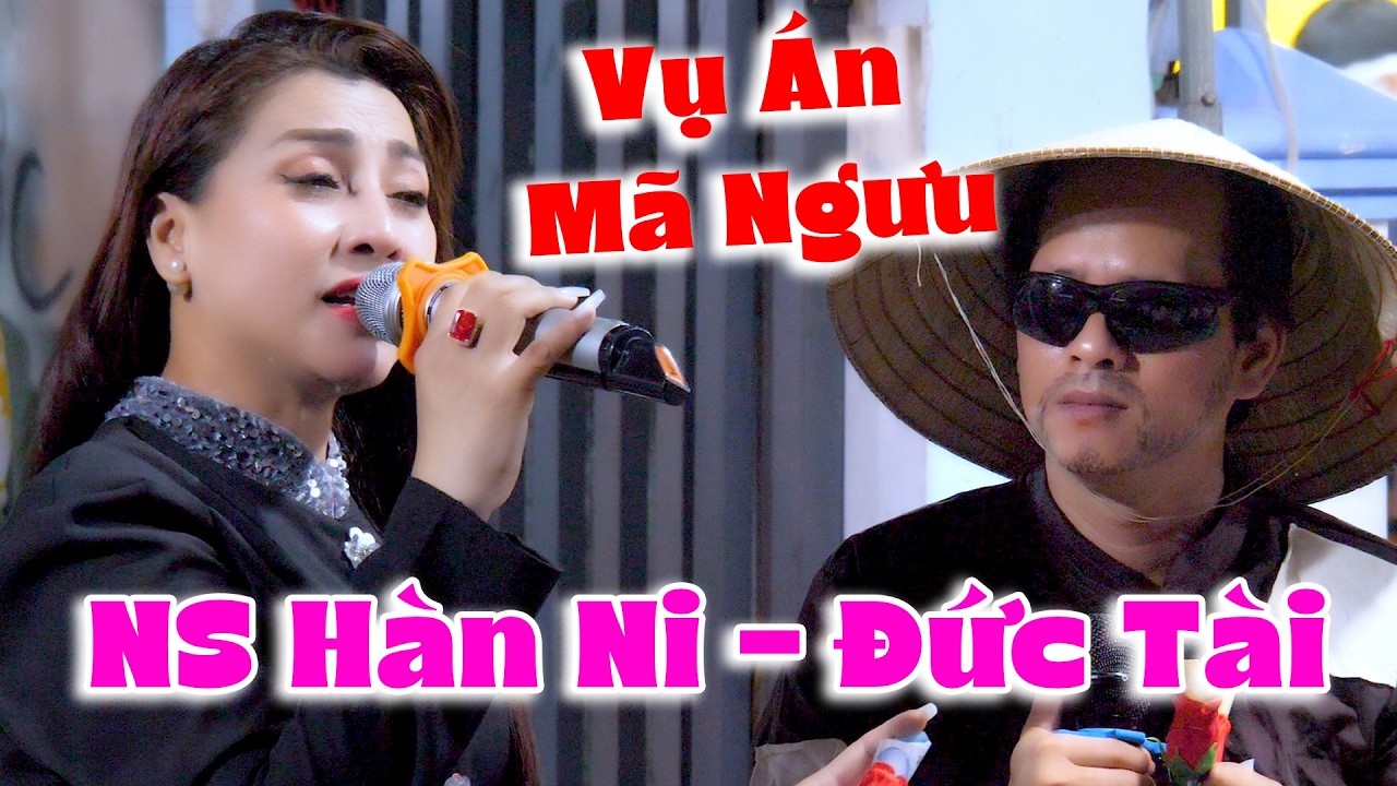 Nghệ Sĩ Thần Tượng Hàn Ni Hoài Vương Đức Tài Trích Đoạn Vụ Án Mã Ngưu | Band Nhạc Văn Cường