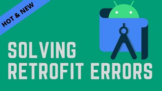 [Fixed] How to solve Retrofit errors? - Retrofit Crash FIX
