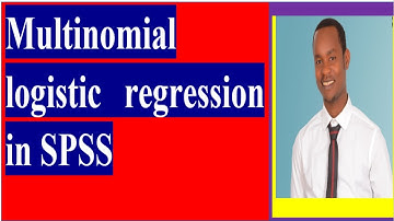 ለመረጃ ትንተና/data analysis ይህን በምሳሌ ይማሩ Multinomial logistic regression in SPSS: logistic regression