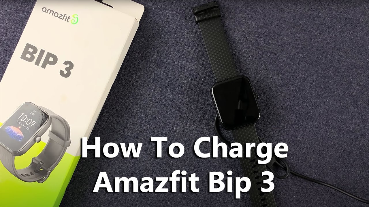 How To Charge Your Amazfit Bip 3 