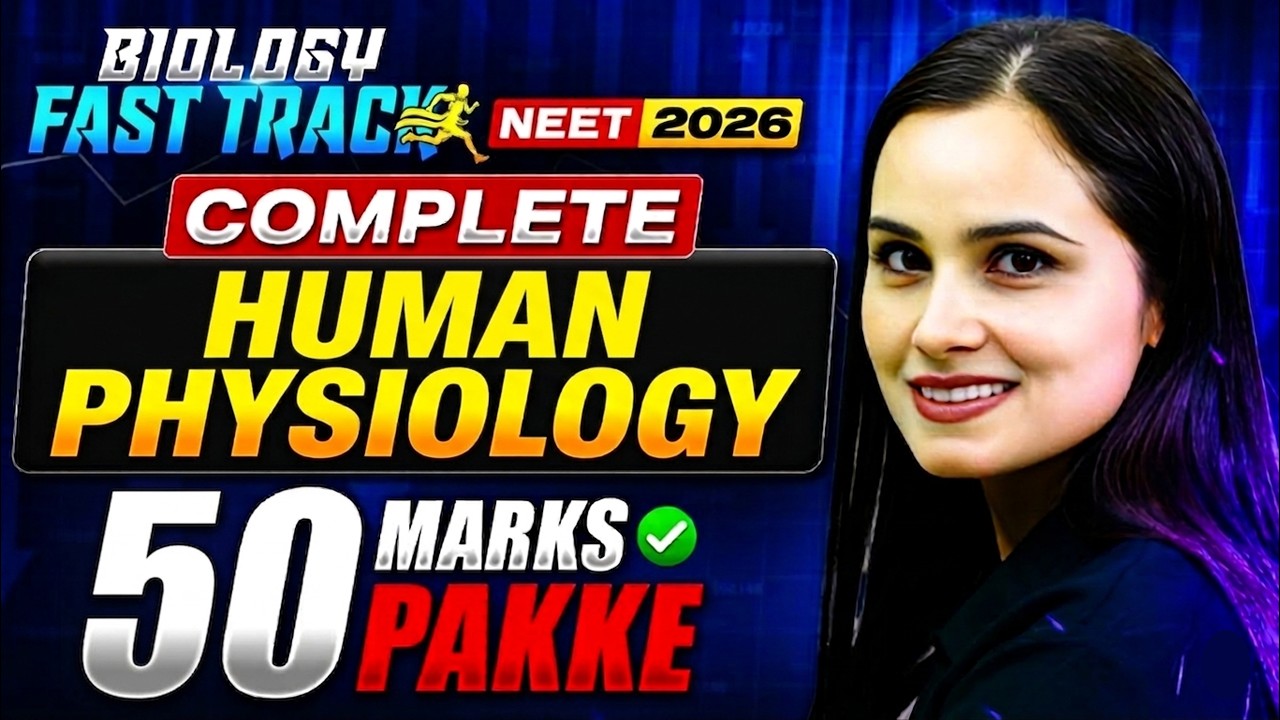 🔥 NEET 2026 Biology | Complete Human Physiology - One Shot | Fast Track ...