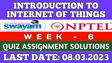 Introduction to Internet of Things|| WEEK-6 Quiz assignment Answers 2023||NPTEL||IoT||#SKumarEdu