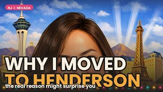 Why I moved from NJ to Henderson NV