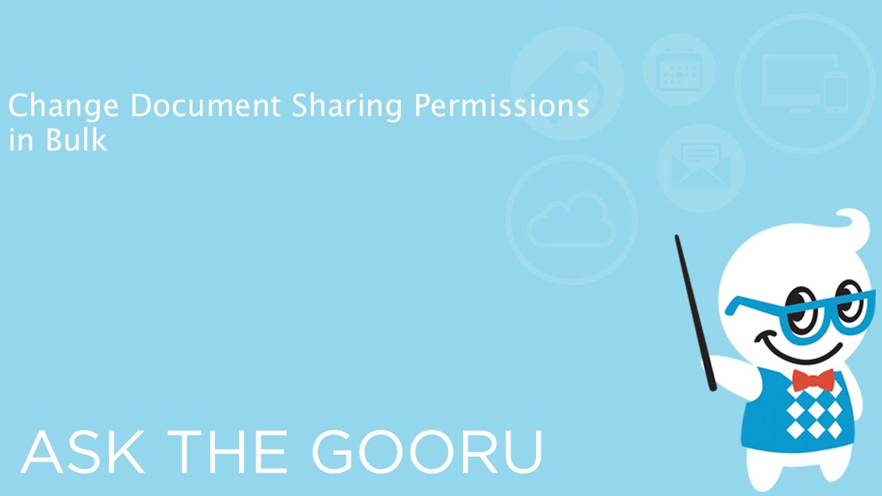 Change Document Sharing Permissions in Bulk