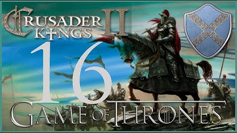 Crusader Kings II, Game of Thrones: Roxton of the Ring #16 - Battle of Goldengrove