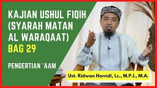 Kajian Ushul Fiqih (Syarah Matan Al Waraqaat) Bag 29 📚  Pengertian 'Aam