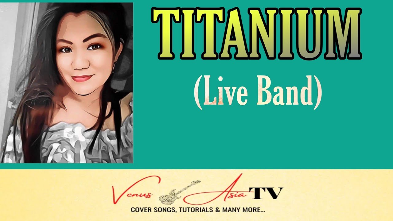 TITANIUM LIVE  PERFORMANCE WITH A VIETNAMESE BAND BY 