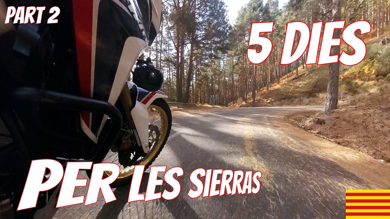 5 dies per les Sierras ( Part 2 )