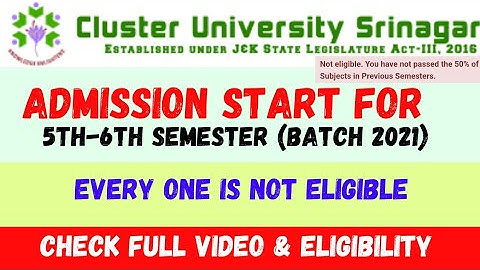 Admission for 5th Semester Batch 2021 Cluster University Srinagar/ Eligibility and process
