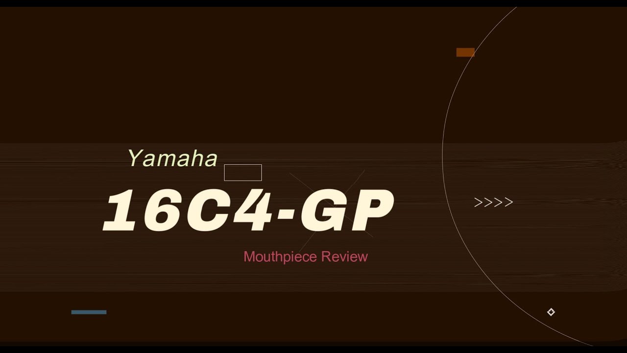 Is the Yamaha 16C4-GP Mouthpiece a good choice for you? 