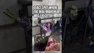 Exact spot where BRAVEHEART was brutally executed in the year 1305! #history #truecrime #news