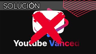 ¡SOLUCIÓN! 🤫🤫 YouTube Vanced descontinuado 😭😭 | SerTech screenshot 2
