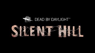 Dead By Daylight - Silent Hill Theme 1 Hour