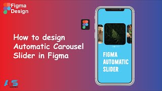 Create an Advanced Image Slider Animation In Figma | Automatic Carousel/Slider in Figma | #figma