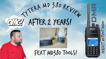 Tytera MD380 DMR Radio Review after 2 years! MD380 tools The perfect hotspot radio!