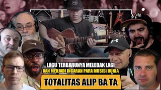 Totalitas Alip Ba Ta   Terbarunya Menjadi Incaran Para Musisi Dunia