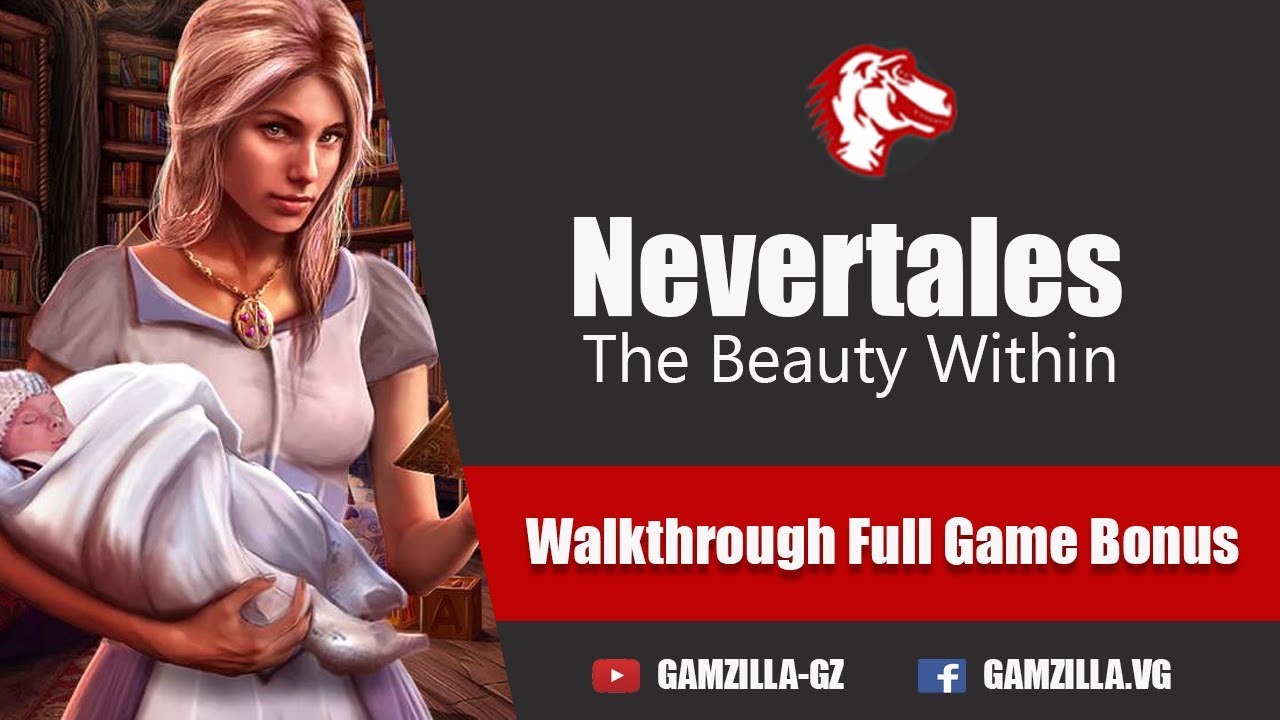 Lets Play Nevertales 1 The Beauty Within Walkthrough Full Big Fish Adventure Games Bonus 1080 HD PC