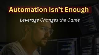 Automation vs Leverage: Why Most Agencies Optimize the Wrong Thing