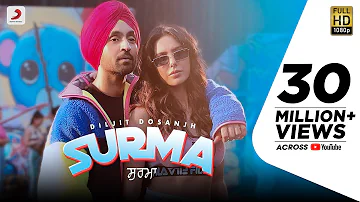 Diljit Dosanjh - Surma | Sonam Bajwa | Jatinder Shah | Arvindr Khaira | Latest Punjabi Song 2019