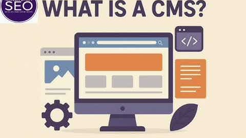 What is a CMS? | Naveen Bhatt SEO 