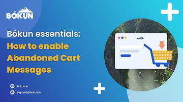 Bókun Essentials - How to enable Abandoned Cart Messages
