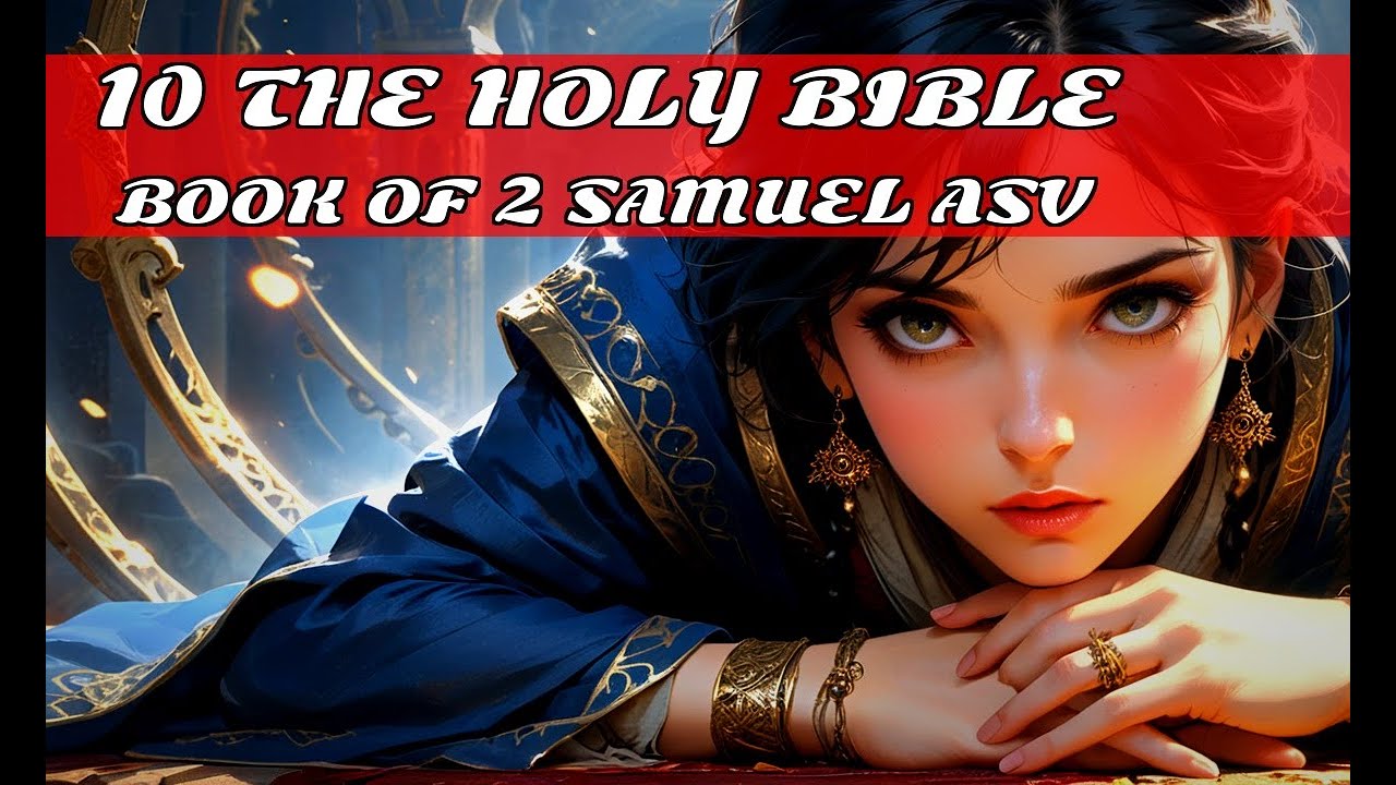 10 The Holy Bible Book of 2 Samuel ASV - YouTube