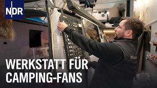 Werkstatt für Camping-Fans: Vom Transporter zum Wohnmobil mit Charakter | Die Nordreportage | NDR Do