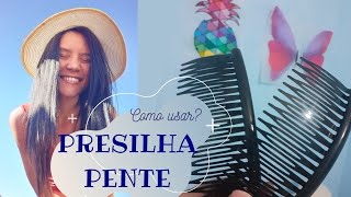 7 Penteados Bem Básicos Com Presilha Pente