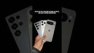 Galaxy S25 Ultra vs iPhone 17 Pro Max vs Pixel 10 Pro XL Low Light Camera Comparison