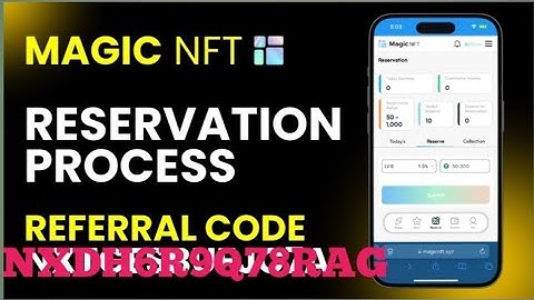 Magic NFT Referral Code | Magic NFT Reservation Process