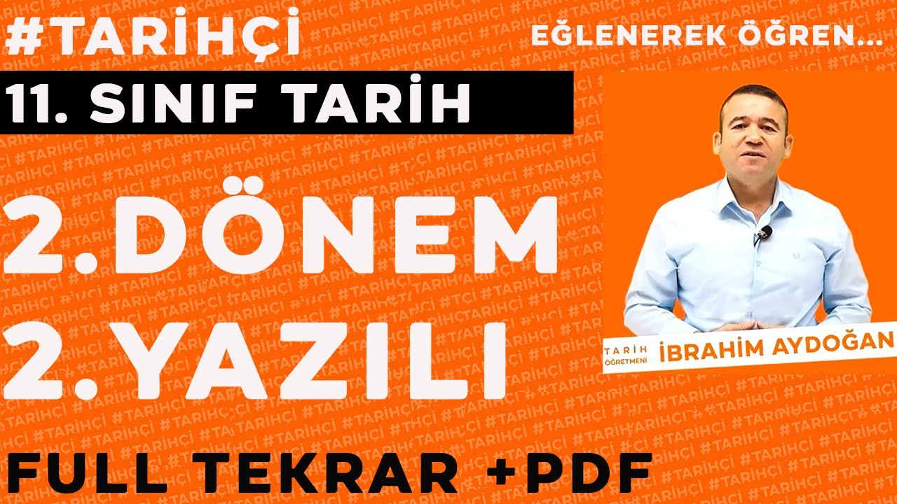 11.Sınıf Tarih 2.Dönem 2.Yazılı - FULL TEKRAR - 2024-2025