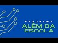 28/05/2021 - Programa Além da Escola  (Lançamento)