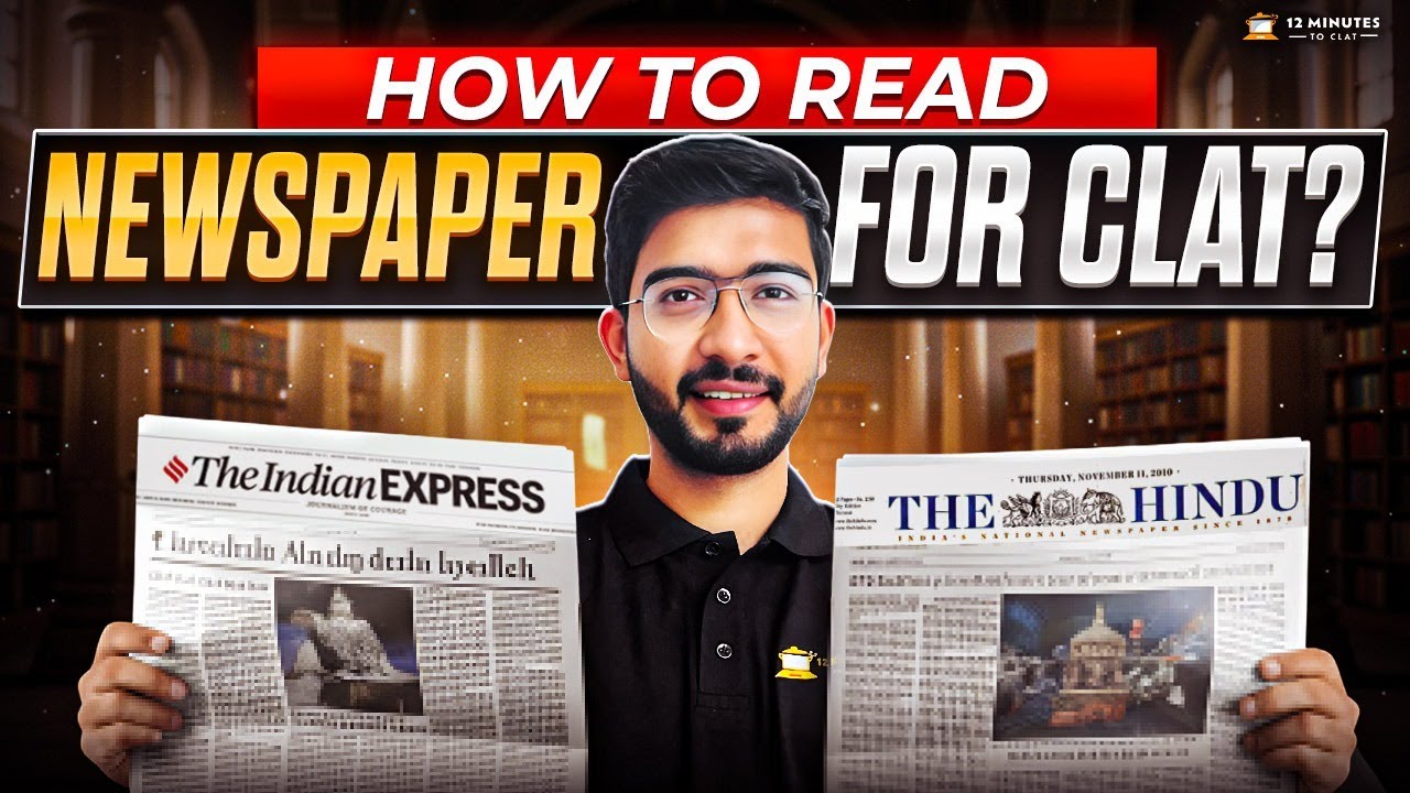 How to Read Newspaper for CLAT 2027? | The Hindu vs Indian Express ...