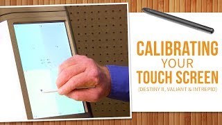 From the Workbench with Doug: Calibrating Your Touch Screen