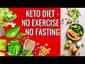 KETO Without Exercise Or Fasting Burn Belly Fat Reverse Diabetes Naturally KETO Without Exercise Or Fasting Burn Belly Fat Reverse Diabetes Naturally