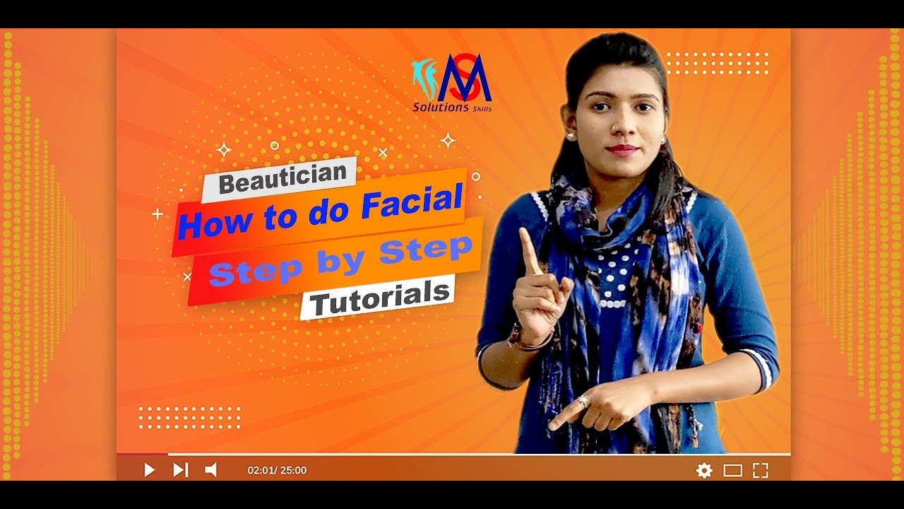 How To Do Facial Step By Step Benefits Of Fruit Facial Facial At