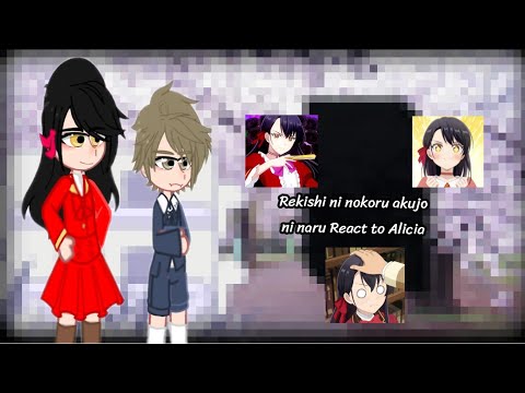 Rekishi Ni Nokoru Akujo Ni Naru React To Alicia Реакция я стану злодейкой которая войдёт в историю 