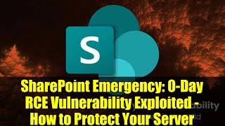 SharePoint Emergency: 0-Day RCE Vulnerability Exploited - How to Protect Your Server