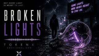 Broken Lights – A Dark Emotional EDM Anthem | TokenX
