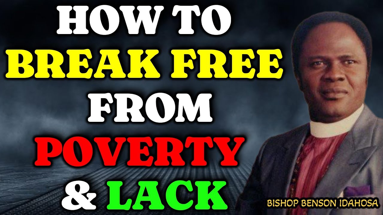 КАК ВЫРВАТЬСЯ ОТ БЕДНОСТИ И НЕДОСТАТКА | ЕПИСКОП БЕНСОН АЙДАХОСА