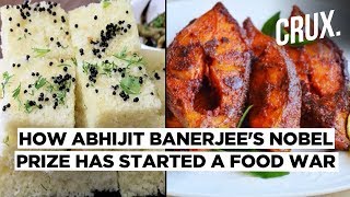 How Abhijit Banerjee's Nobel Prize Started a War Between Fish and Dhokla Eaters