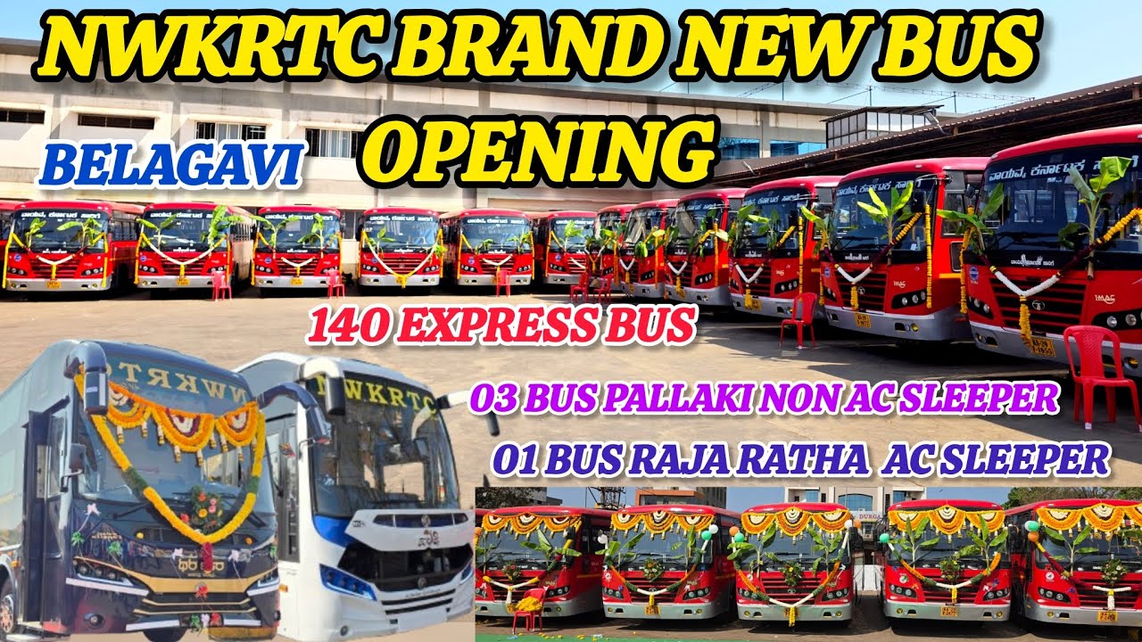 Brand new 140 Bus Opening in NWKRTC 🔥Belagavi Central Bus Stand | Raja Ratha & Pallaki & 20 Bolero