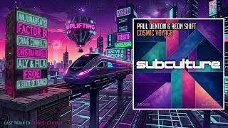 Paul Denton & Aeon Shift - Cosmic Voyage (Extended Mix)