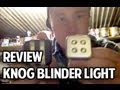 KNOG Blinder Lights Review