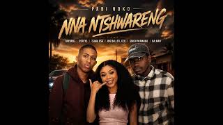Ntshwareng-Tsaka Rsa feat Pako &Bigboller