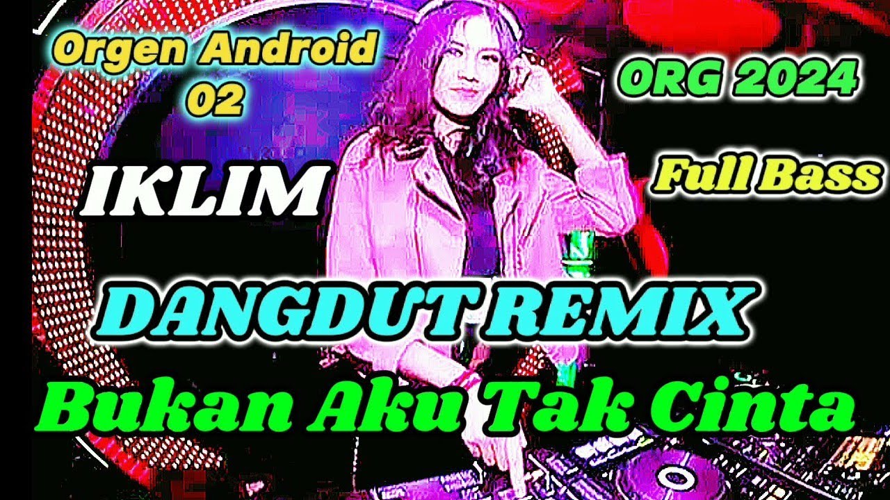 BUKAN AKU TAK CINTA - IKLIM- COVER ORG ANDROID 02