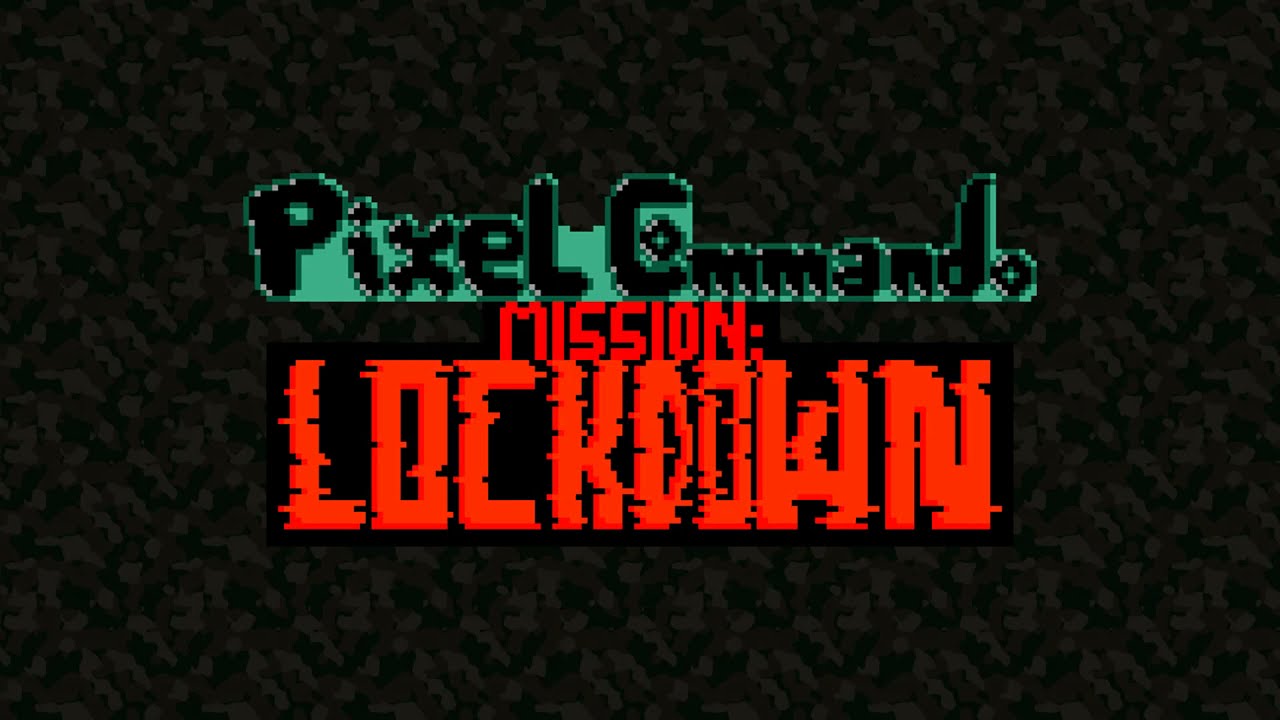 Trailer Pixel Commando. Mission: Lockdown!  ~ChiliGames 2021