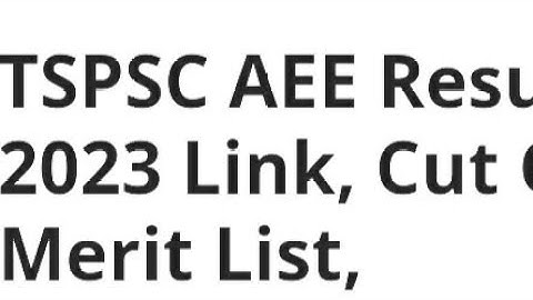 TSPSC AEE RESULT 2023 RELEASED DATE ANNOUNCED, OFFICIAL RESULT DATE, HOW TO CHECK, CUTOFF