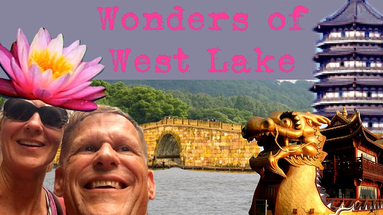 15: HANGZHOU BLEW US AWAY - SET YOUR EXPECTATIONS HIGH FOR THIS AMAZING PLACE